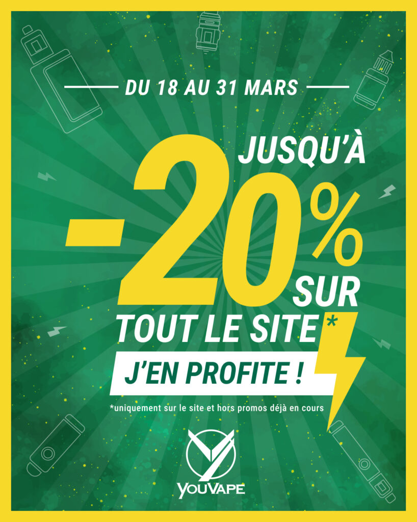 Du 18 au 31 mars 2024 - Jusqu'à -20% sur tout le site youvape.fr !