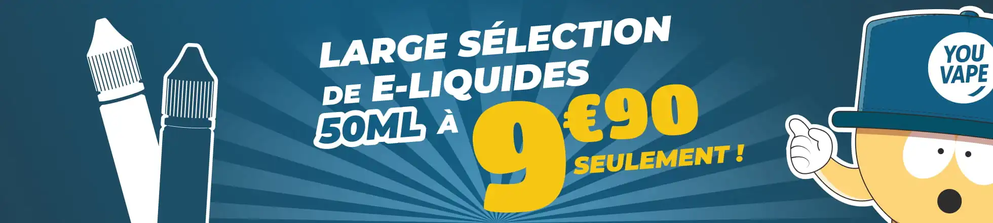 Large sélection de e-liquides 50ml à 9,90€