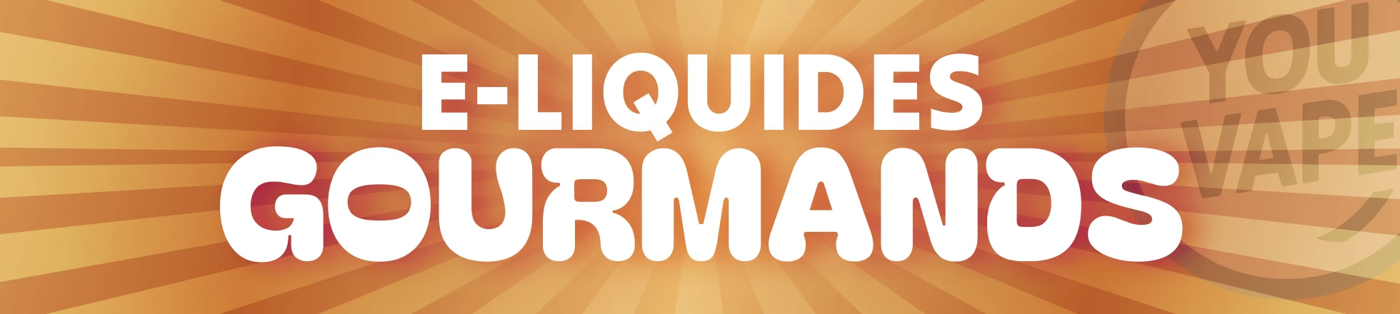 E-liquides Gourmands