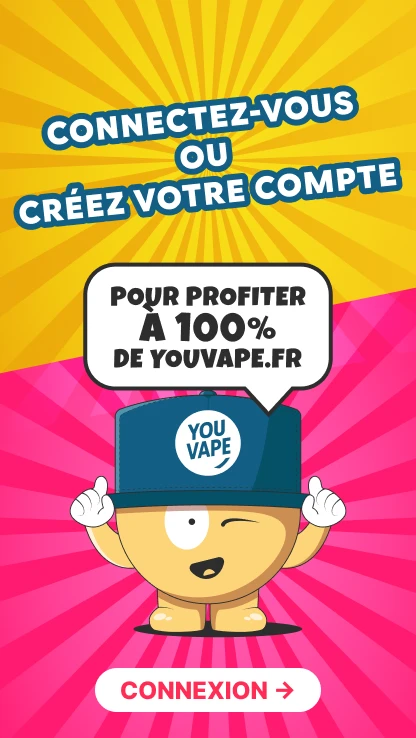Connectez-vous ou créez votre compte pour profiter à 100% de YouVape.fr
